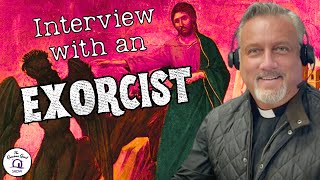 Interview with an EXORCIST! | feat. Fr. Dan Reehil