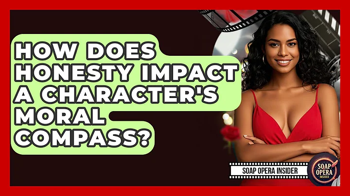 How Does Honesty Impact A Character's Moral Compass? - Soap Opera Insider
