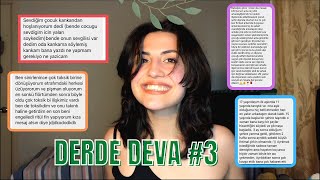 DERDE DEVA #3 | HAYAT KURTARAN TAVSİYELER (ilişki ve arkadaşlık problemlerinizi okuyorum)