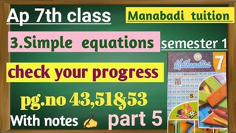7th class  maths| chapter 3|Simple Equations |Check your progress p g no 41,51&53|with notes|