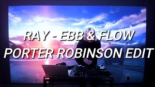 Ray - Ebb & Flow @ SECRET SKY 2020 - Porter Robinson | Sub Español / Lyrics + VideoOfficial