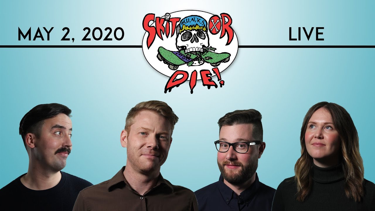 Skit Or Die Live Sketch Comedy Show May 2 2020 Youtube