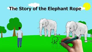 The Elephant Rope - 1 Minute Motivation - Believe in Yourself