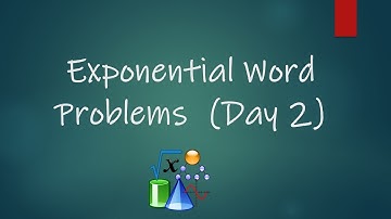 Algebra 1 Honors - Exponential Functions Unit - Lesson 5: Exponential Word Problems (Day 2)