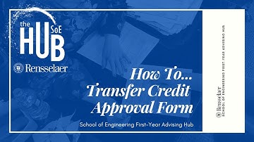 How To: Transfer Credit Approval Form | Spring 2023
