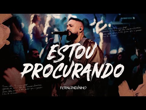 Fernandinho | Estou Procurando (Álbum Único - Live)