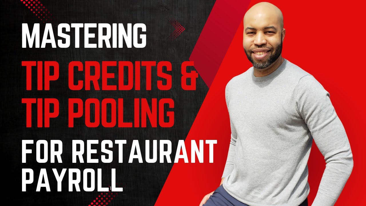 Mastering Tip Credits and Tip Pooling for Restaurant Payroll - YouTube