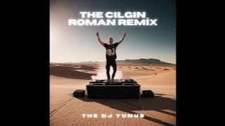 The Cılgın - RomanRemix 2025 | Dj Yunus Remix #romanremix #tiktok #hareketliromanhavası