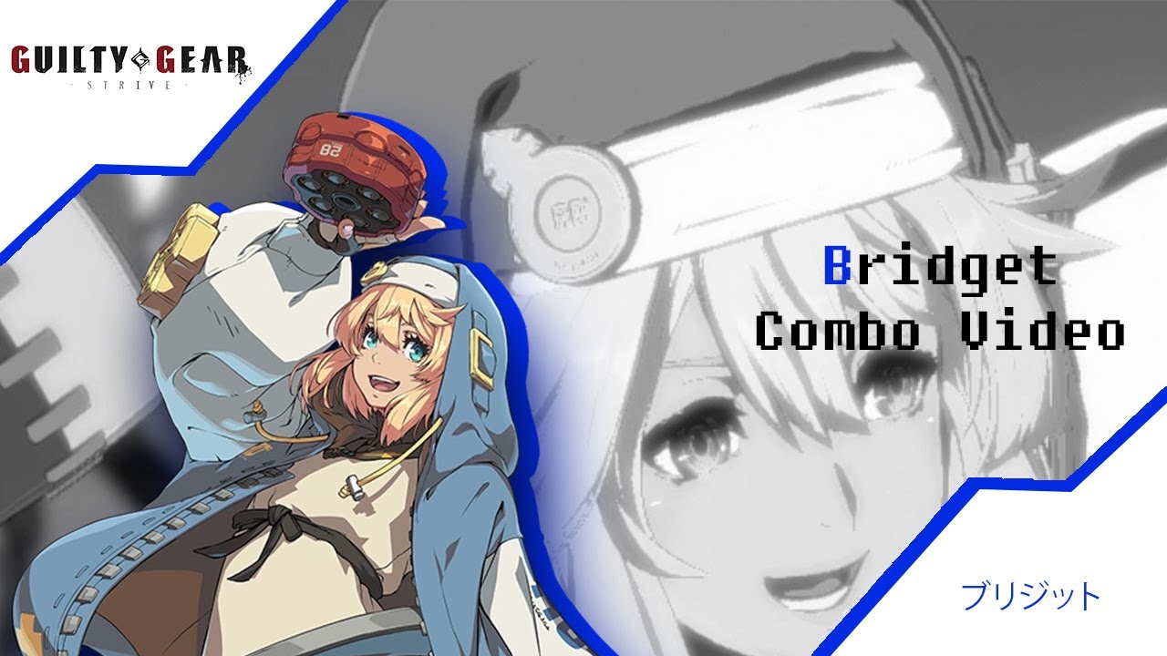 new Bridget combo guide hope you enjoy : r/Guiltygear