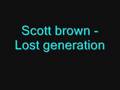 Scott brown  lost generation