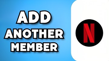 How To Add Extra Member on Netflix (2025 Guide)