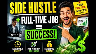 How to Build a Side Hustle While Working Full-Time | Step-by-Step Guide to Extra Income