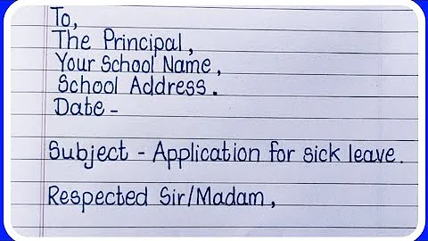 Sick leave application to principal/Write sick leave application to the principal/Letter Writing