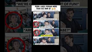 He picked Ferran over his own GF 😭| #pedri #fcbarcelona #barca #viral #trendingnow