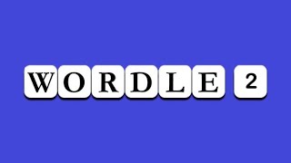 6 Letter Wordle! - Wordle 2 Word Game | Wordle 2 Answer Today for August 12, 2022 | Wordle 2 Puzzle screenshot 5