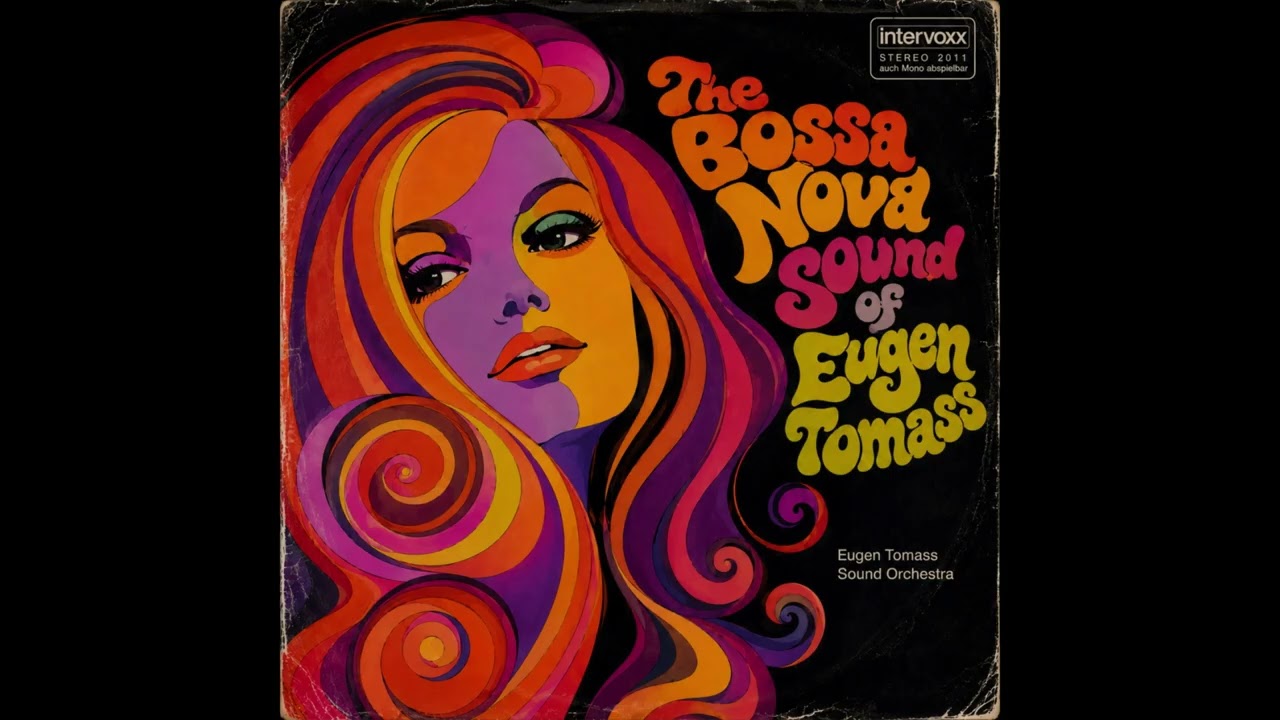 Eugen Tomass Sound Orchestra - The Bossa Nova Sound of Eugen