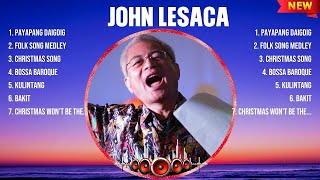 John Lesaca Best OPM Songs Ever ~ Most Popular 10 OPM Hits Of All Time
