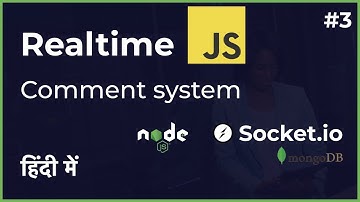 Realtime comment system using JavaScript and socket.io in Hindi ( in 2020 ) Part 3