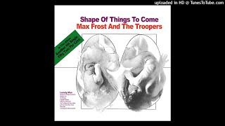 19 - Max Frost and The Troopers - Paxton Quigley&#39;s Had the Course (1968) [Bonus Track]