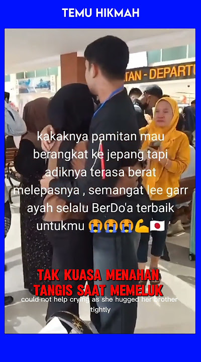 'Adik Ini Tak Kuasa Menahan Tangis Saat Kakaknya Pergi...'