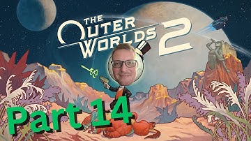 The Outer Worlds 2 I Part 14 I The Routine Reconnaissance of Rarefied Resources / Sky Mines