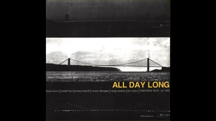 Kenny Burrell/Donald Byrd: All Day Long (1957) (Fu...