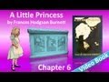 Chapter 06 - A Little Princess by Frances Hodgson Burnett