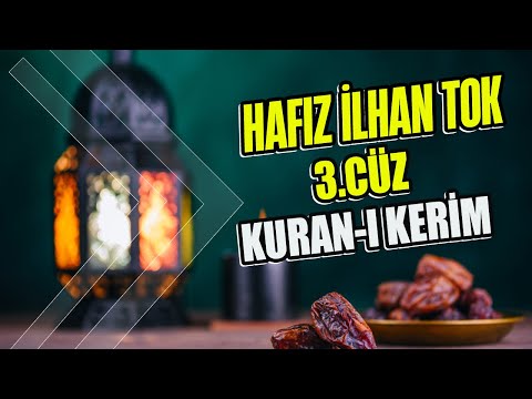 HAFIZ İLHAN TOK - 3.CÜZ (Kuran-ı Kerim) Mealli Hatim Seti