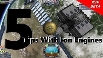 Kerbal Space Program 5 Tips With Ion Engines