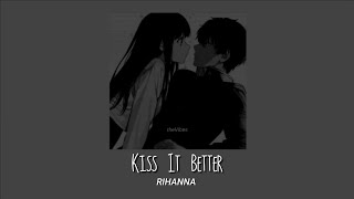 Rihanna - Kiss It Better [speed up/nightcore with lyrics]