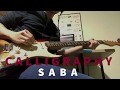 Saba - Calligraphy (GUITAR COVER)