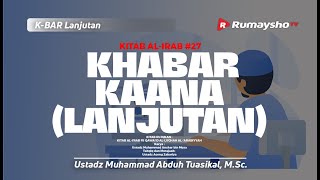Kitab Al-I’rab #27: Irab Khabar Kaana (Lanjutan) - Ustadz Muhammad Abduh Tuasikal, M.Sc.