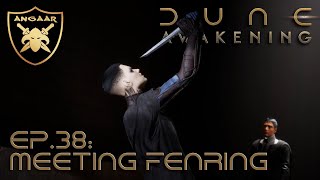 Dune: Awakening | Ep.38: Finding Fenring