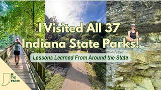 IN the Parks: Lessons Learned From Visiting All 37 Indiana State Parks