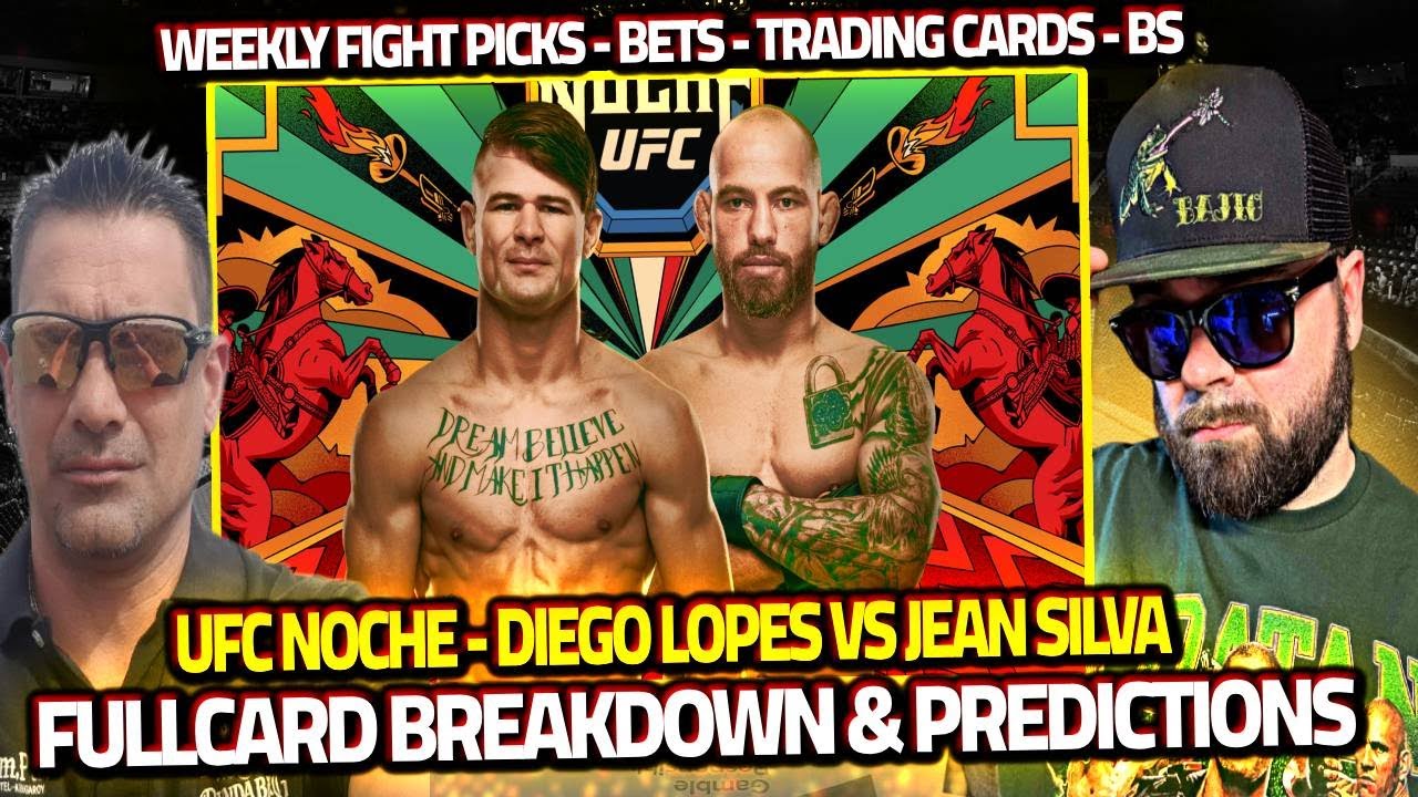 Noche UFC: Lopes vs. Silva FULL CARD | PREDICTIONS | BETS | BS