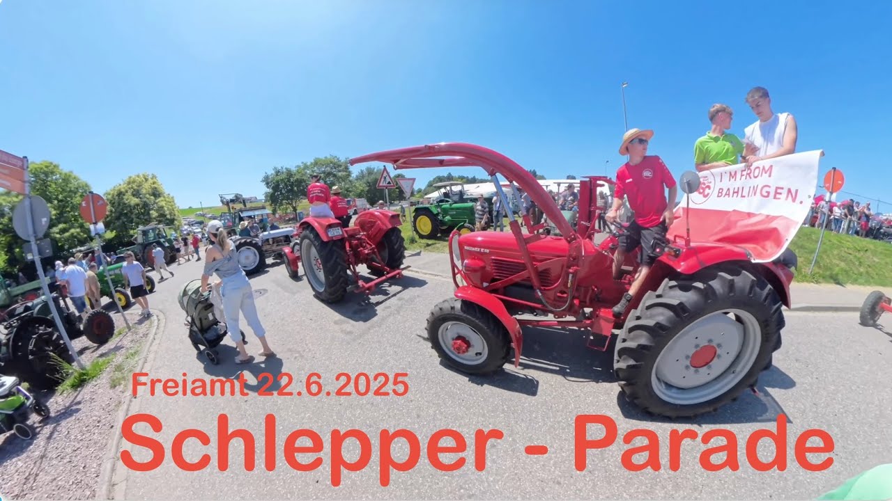 🚜 Schlepper Parade - 6. Internationales Schlepper- und Bulldogtreffen - MSRT  Freiamt 22.6.2025