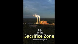 Life in the Sacrifice Zone (Full Feature)