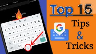 15 Gboard 🔥Tips and Tricks | Google keyboard for Mobile (Android/iOS) | Google keyboard settings //