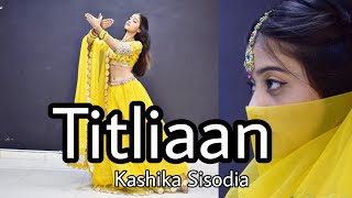 Titliaan Harrdy Sandhu Sargun Mehta Kashika Sisodia Choreography