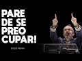 PARE DE SE PREOCUPAR! - #DIEGOMENIN | SERMÃO