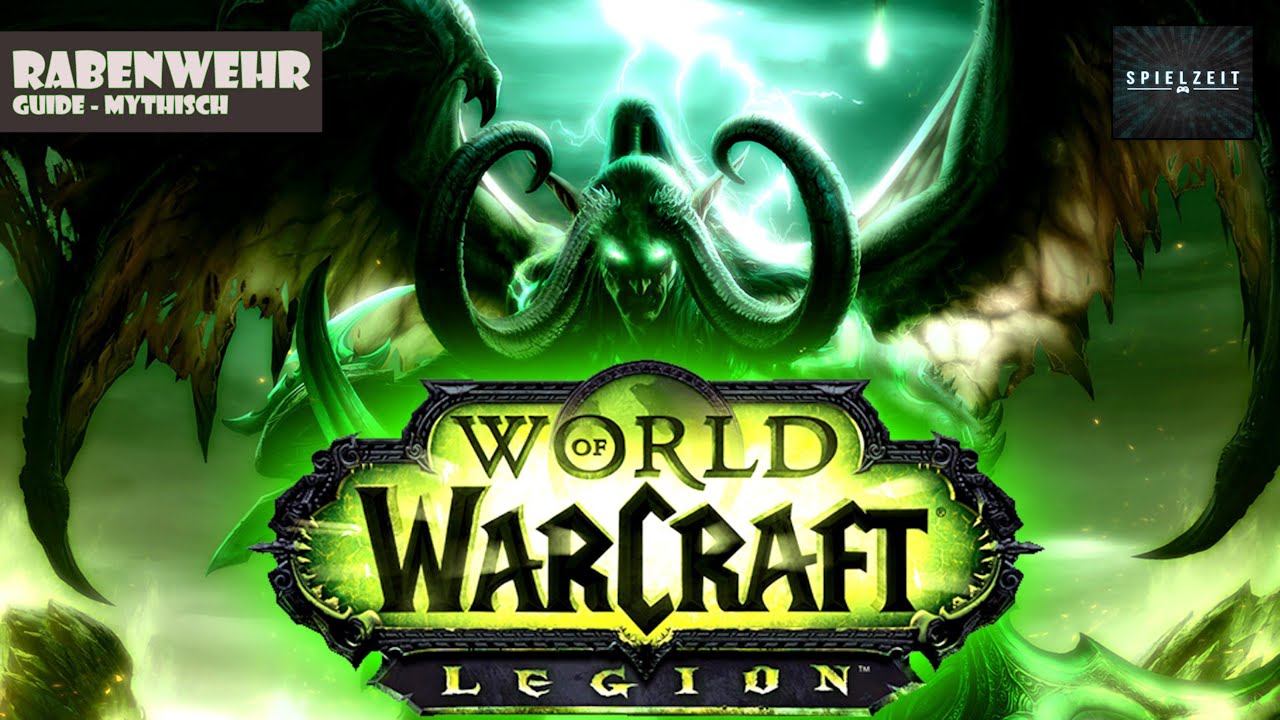 [Guide][Patch7.0.3] World of Warcraft - Die Rabenwehr | deutsch @60fps