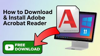 How to Download &amp; Install Adobe Acrobat Reader Free on Windows 10 &amp; 11