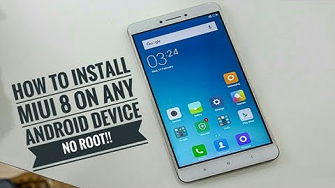 HOW TO INSTALL MIUI 8 ON ANY ANDROID DEVICE | NO ROOT!!