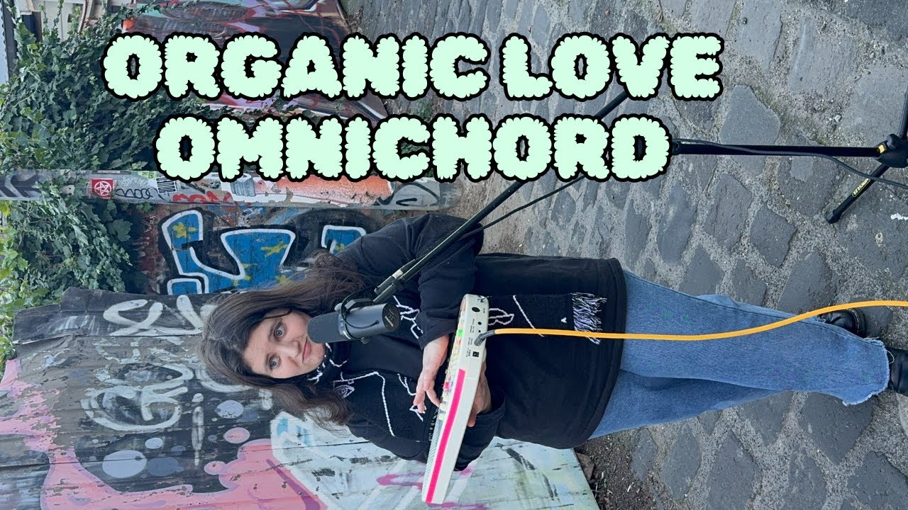 Organic Love | Omnichord | Sez