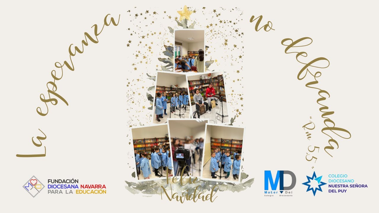 LA ESPERANZA NO DEFRAUDA / Villancico 2024 Colegio Diocesano Mater Dei - N.S Puy