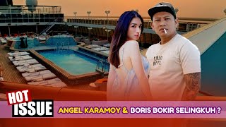 Diissukan Selingkuh Dengan Boris Bokir, Angel Karamoy Memilih Tidak Menanggapinya‼️