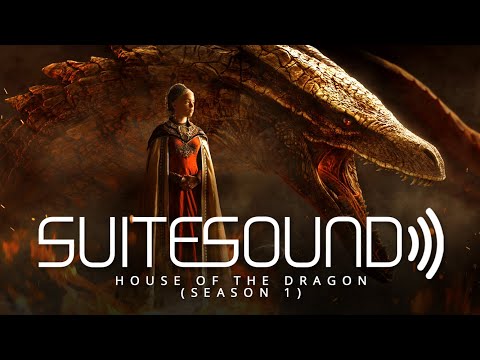 House of the Dragon (Season 1) - Ultimate Soundtrack Suite
