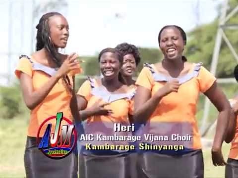 AIC KAMBARAGE VIJANA CHOIR   HERI OFFICIAL VIDEO