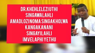 Amadlozi Ungawalahli Akusiwo Ama Dimon Abazali Bakho