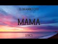 El grande toto  mama lyrics